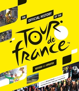 Hardcover The Official History of the Tour de France: Revised and Updated (2023) Book