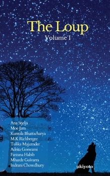 Paperback Ana Stjelja, Moe Jam, Kuntala Bhattacharya, M.K Richberger, Tulika Majumder, Adrita Goswami, Farzana Habib, Mhardz Guivarra, Indrani Chowdhury Book