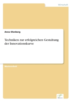 Paperback Techniken zur erfolgreichen Gestaltung der Innovationskurve [German] Book