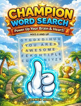 Champion Word Search: Fun Puzzles for Kids Ages 8–12 to Build Focus, Confidence, and Positive Thinking | Power Up Your Brain and Heart