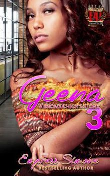 Geena: A Bronx Chick's Story 3 - Book #3 of the Geena A Bronx Chick's Story