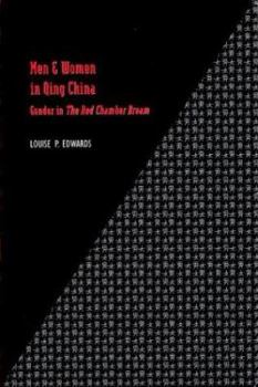Men and Women in Qing China: Gender in the Red Chamber Dream - Book #31 of the Sinica Leidensia