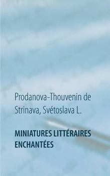 Paperback Miniatures littéraires enchantées [French] Book