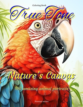 Paperback True Tone: Nature's Canvas Book