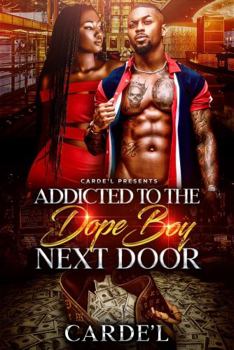Paperback Addicted To The Dope Boy Next Door Book