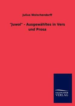 Paperback Juwol - Ausgew Hltes in Vers Und Prosa [German] Book