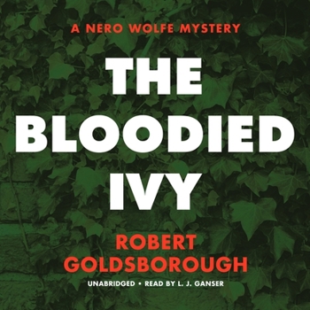 The Bloodied Ivy - Book #3 of the Rex Stout's Nero Wolfe Mysteries