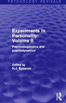 Paperback Experiments in Personality: Volume 2: Psychodiagnostics and Psychodynamics Book