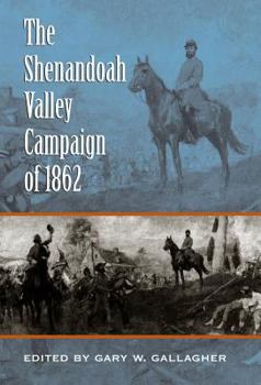 Hardcover Shenandoah Valley Campaign of 1862 Book