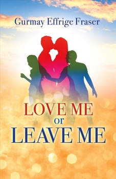 Paperback Love Me or Leave Me: Volume 1 Book