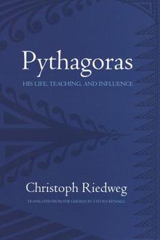 Hardcover Pythagoras: His Life, Teaching, and Influence Book