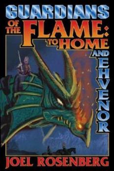 Hardcover Guardians of the Flame: To Home and Ehvenor Book