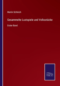 Paperback Gesammelte Lustspiele und Volksstücke: Erster Band [German] Book