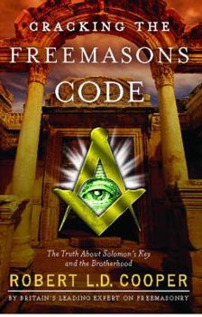Paperback Cracking the Freemason's Code: The Truth about Solomon's Key and the Brotherhood Book