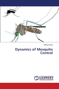 Paperback Dynamics of Mosquito Control Book