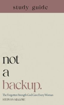 Paperback Not a Backup: The Companion Study Guide Book