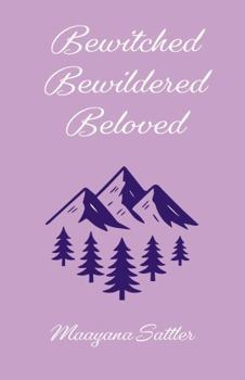 Paperback Bewitched, Bewildered, Beloved Book