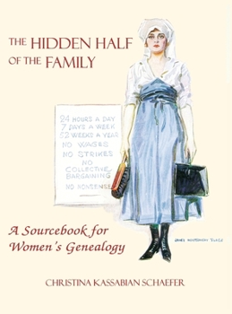 Hardcover Hidden Half of the Family: A Sourcebook for Women's Geneology Book