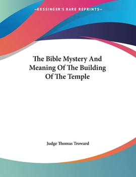 Paperback The Bible Mystery And Meaning Of The Building Of The Temple Book