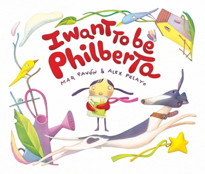 Hardcover I Want to Be Philberta Book