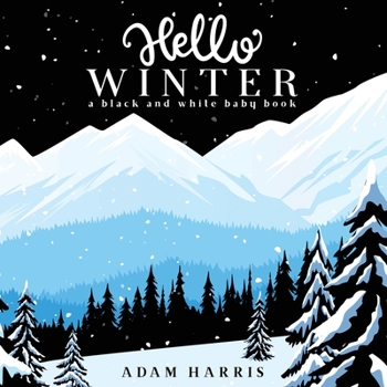 Paperback Hello Winter: A Black and White Baby Book