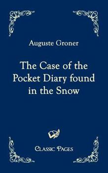 The Case of the Pocket Diary Found in the Snow