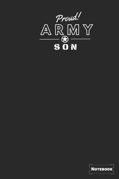 Paperback Proud Army Son: Proud Army Gift Journal/Notebook, Military Gift Notebook Blank Lined Ruled 6x9 100 Pages Book