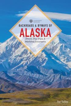 Paperback Backroads & Byways of Alaska Book