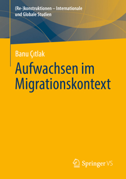 Paperback Aufwachsen Im Migrationskontext [German] Book