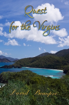 Paperback Quest for the Virgins: A True Caribbean Sailing Adventure Book