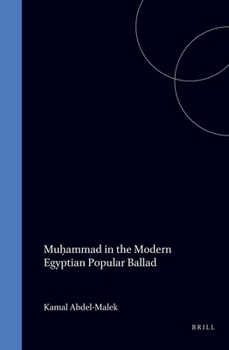 Hardcover Muh&#803;ammad in the Modern Egyptian Popular Ballad Book