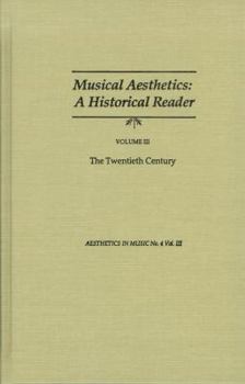 Hardcover Musical Aesthetics: A Historical Reader : The Twentieth Century Book