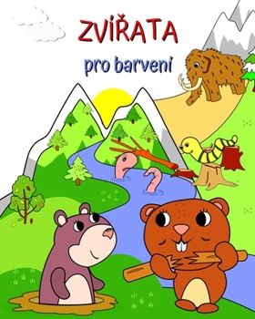 Zvířata pro barvení: Omalovánka pro holčičky a kluky s obrázky zvířátek v parádní krajině