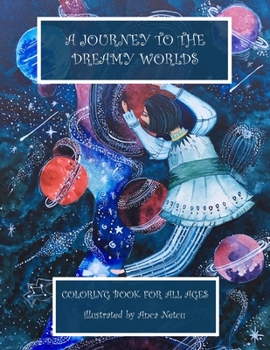 Fantasy Coloring Book - A Journey to the Dreamy Worlds