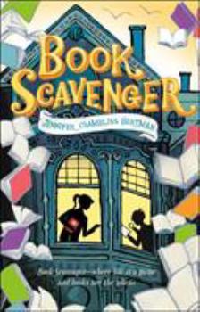 Book Scavenger - Book #1 of the Book Scavenger