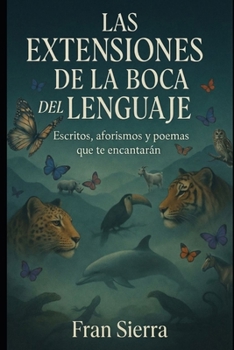 Paperback Las Extensiones de la Boca del Lenguaje. [Spanish] Book