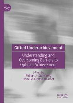 Hardcover Gifted Underachievement: Understanding and Overcoming Barriers to Optimal Achievement Book