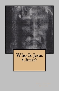 Paperback Who Is Jesus Christ? Book