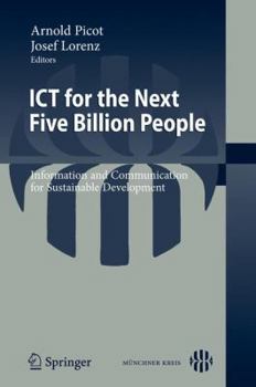 Paperback ICT for the Next Five Billion People: Information and Communication for Sustainable Development Book