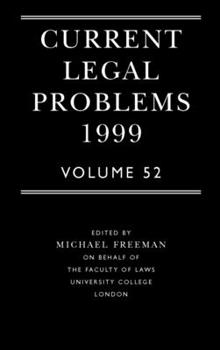 Hardcover Current Legal Problems 1999: Volume 52 Book