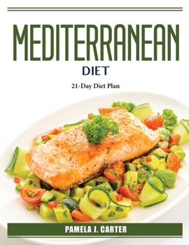 Paperback Mediterranean Diet: 21-Day Diet Plan Book