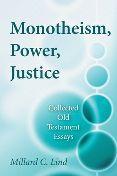 Paperback Monotheism, Power, Justice Book