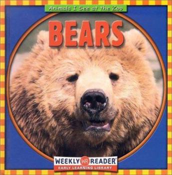 Bears (Animals I See at the Zoo)