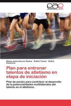 Paperback Plan Para Entrenar Talentos de Atletismo En Etapa de Iniciacion [Spanish] Book