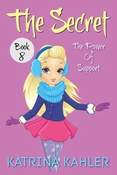 Paperback The Secret - Book 8: The Power of Support Book