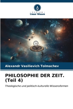 Paperback PHILOSOPHIE DER ZEIT. (Teil 4) [German] Book