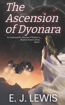 Paperback The Ascension of Dyonara Book