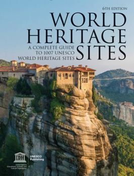 Paperback World Heritage Sites: A Complete Guide to 1,007 UNESCO World Heritage Sites Book