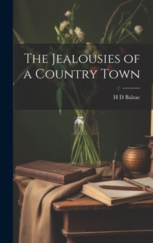 Hardcover The Jealousies of a Country Town Book