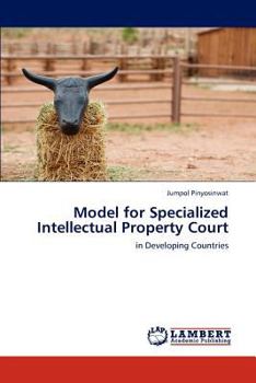 Paperback Model for Specialized Intellectual Property Court Book